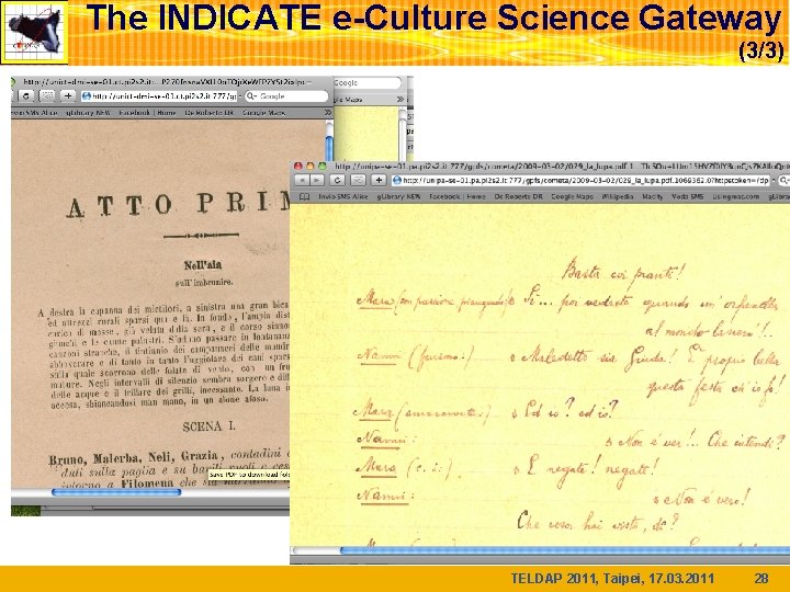 The INDICATE e-Culture Science Gateway (3/3) TELDAP 2011, Taipei, 17. 03. 2011 28 