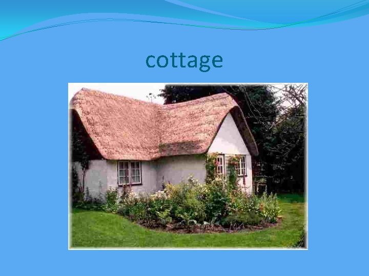 cottage 