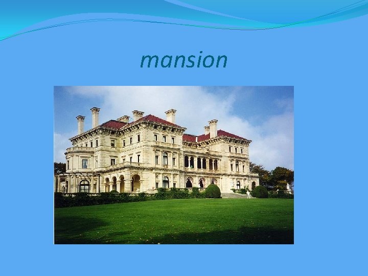 mansion 