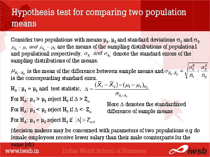 Hypothesis test for comparing two population means Consider two populations with means µ 1,