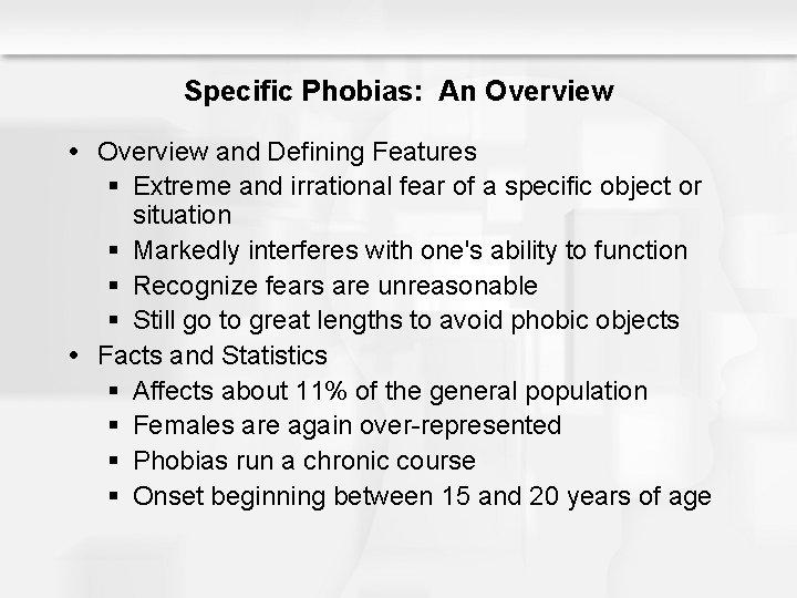 Specific Phobias: An Overview and Defining Features § Extreme and irrational fear of a