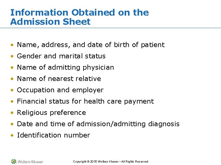 Information Obtained on the Admission Sheet • Name, address, and date of birth of Information Obtained on the Admission Sheet • Name, address, and date of birth of