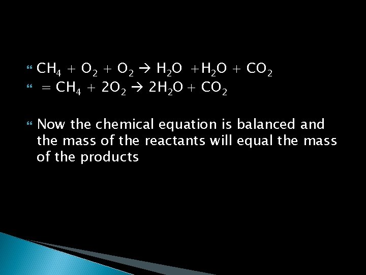 CH 4 + O 2 H 2 O + CO 2 = CH CH 4 + O 2 H 2 O + CO 2 = CH