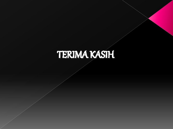 TERIMA KASIH 