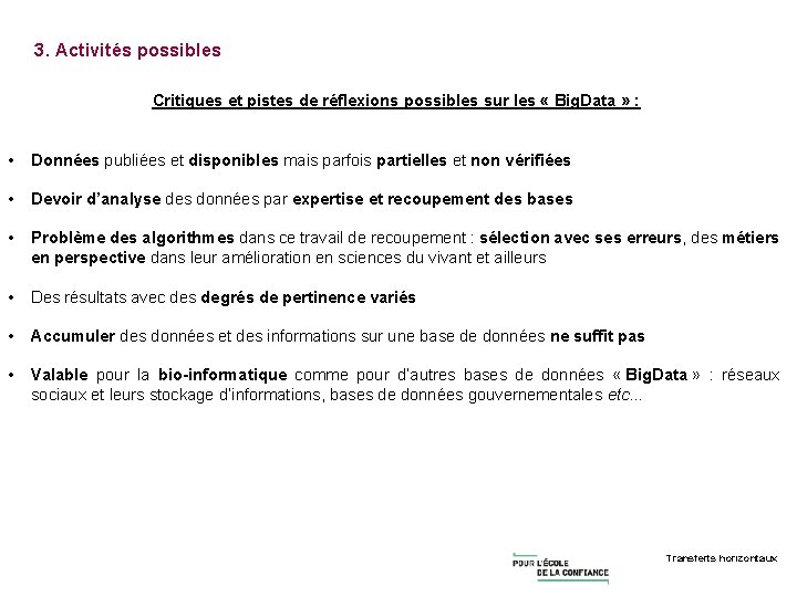 3. Activités possibles Critiques et pistes de réflexions possibles sur les « Big. Data