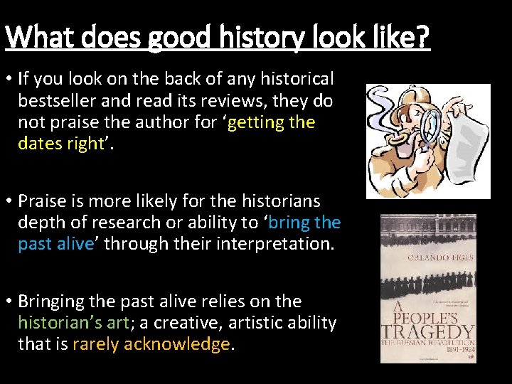 What does good history look like? • If you look on the back of