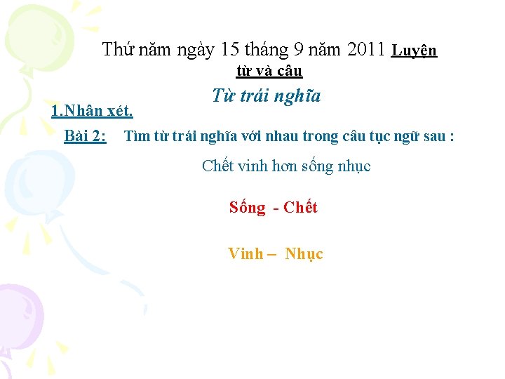 Thứ năm ngày 15 tháng 9 năm 2011 Luyện từ và câu Từ trái