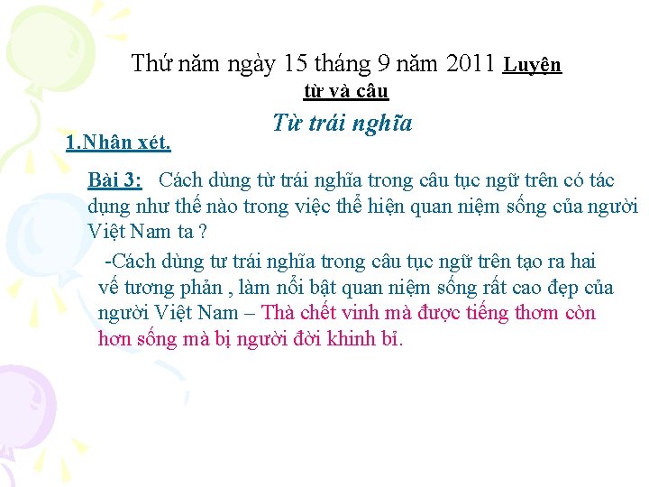 Thứ năm ngày 15 tháng 9 năm 2011 Luyện từ và câu 1. Nhận Thứ năm ngày 15 tháng 9 năm 2011 Luyện từ và câu 1. Nhận