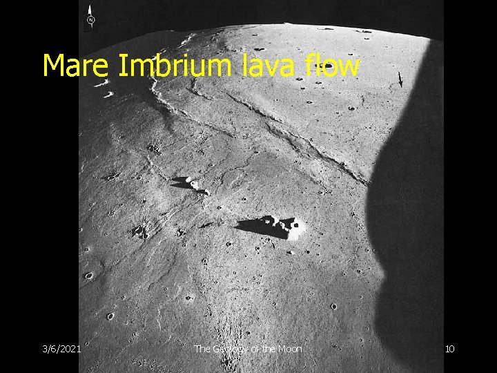 Mare Imbrium lava flow 3/6/2021 The Geology of the Moon 10 