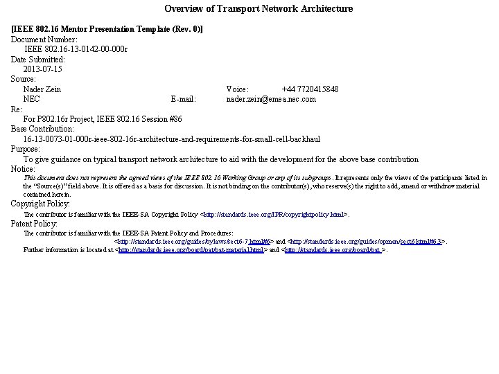 Overview of Transport Network Architecture [IEEE 802. 16 Mentor Presentation Template (Rev. 0)] Document