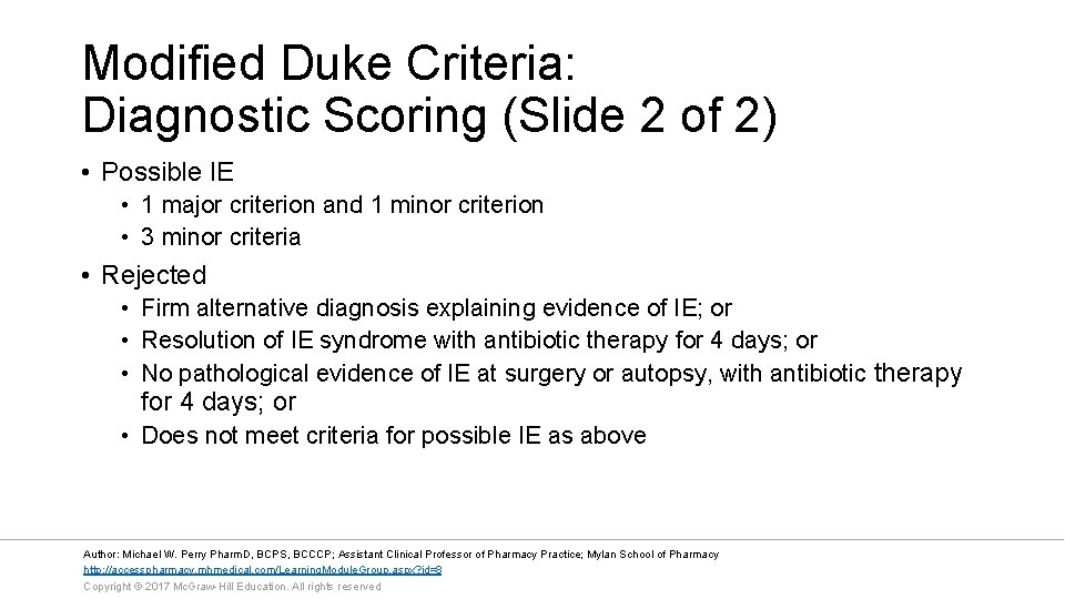 Modified Duke Criteria: Diagnostic Scoring (Slide 2 of 2) • Possible IE • 1