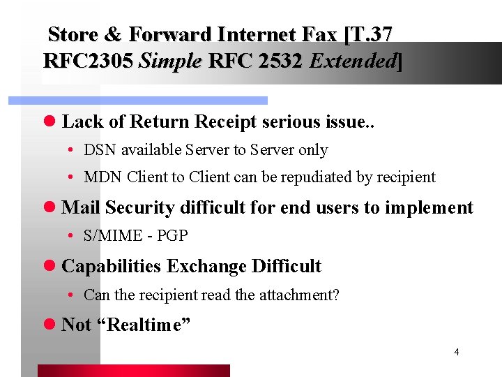 Store & Forward Internet Fax [T. 37 RFC 2305 Simple RFC 2532 Extended] l