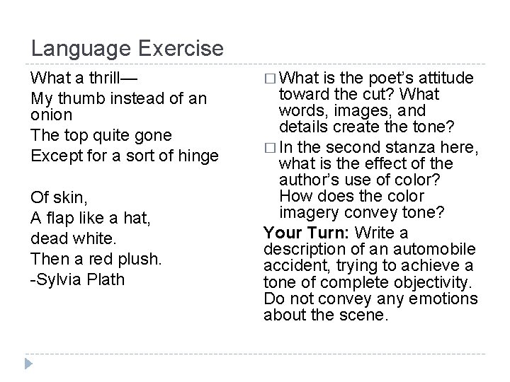 Language Exercise What a thrill— My thumb instead of an onion The top quite