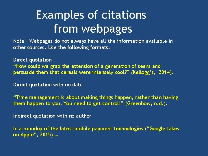 Examples of citations from webpages Note – Webpages do not always have all the