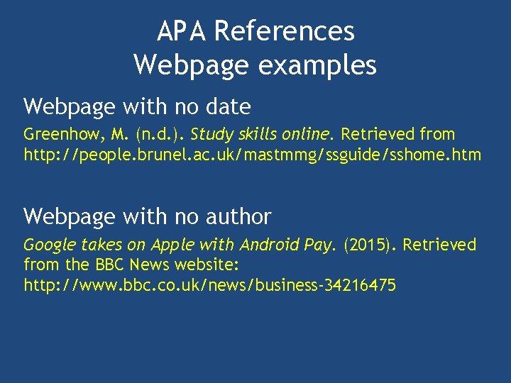 APA References Webpage examples Webpage with no date Greenhow, M. (n. d. ). Study