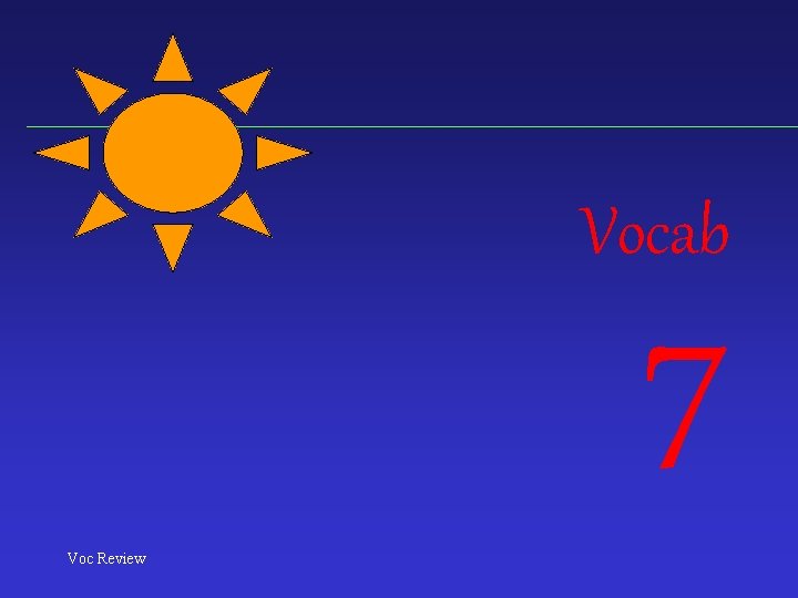 Vocab 7 Voc Review 