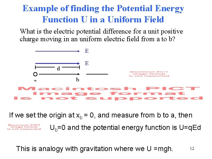 Example of finding the Potential Energy Function U in a Uniform Field What is