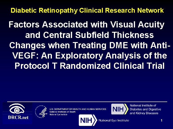Diabetic Retinopathy Clinical Research Network Factors Associated with Visual Acuity and Central Subfield Thickness