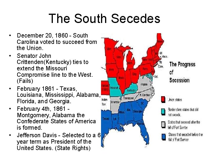 The South Secedes • December 20, 1860 - South Carolina voted to succeed from