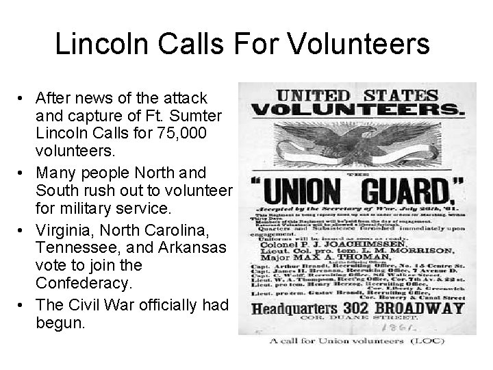 Lincoln Calls For Volunteers • After news of the attack and capture of Ft.