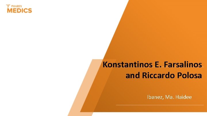 Konstantinos E. Farsalinos and Riccardo Polosa Ibanez, Ma. Haidee 