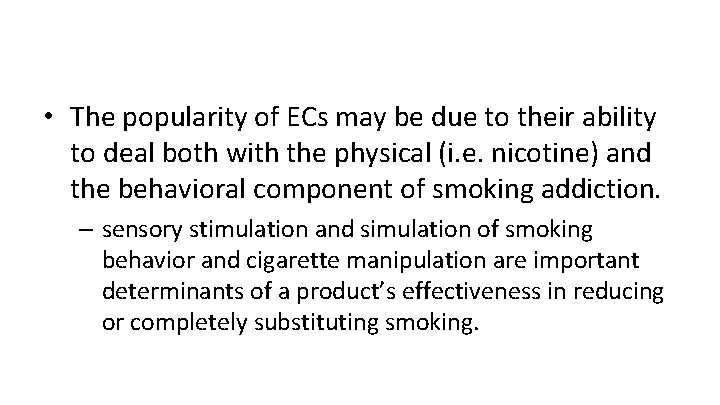 • The popularity of ECs may be due to their ability to deal