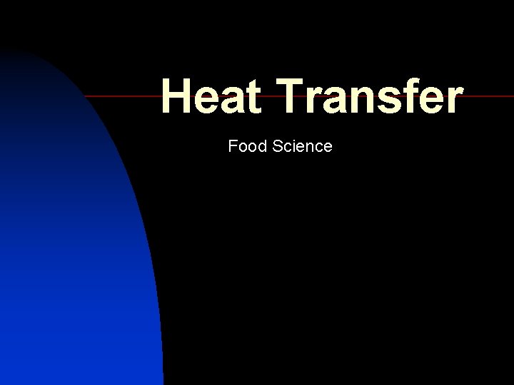 Heat Transfer Food Science 