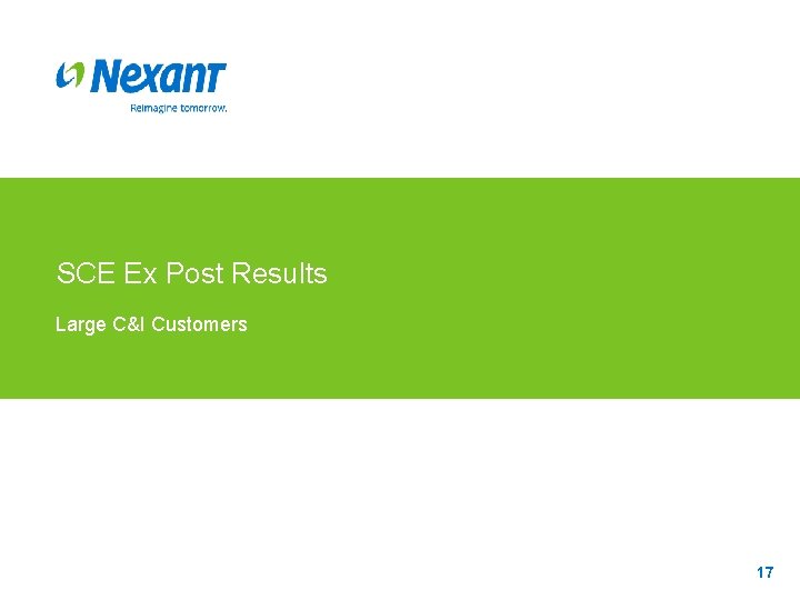 SCE Ex Post Results Large C&I Customers 17 
