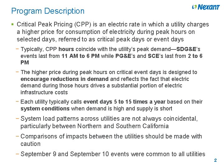 Program Description § Critical Peak Pricing (CPP) is an electric rate in which a