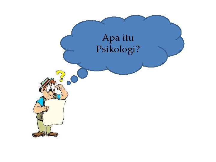 Apa itu Psikologi? 