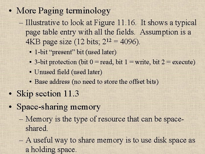  • More Paging terminology – Illustrative to look at Figure 11. 16. It