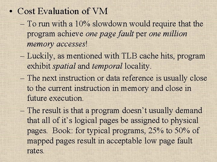  • Cost Evaluation of VM – To run with a 10% slowdown would