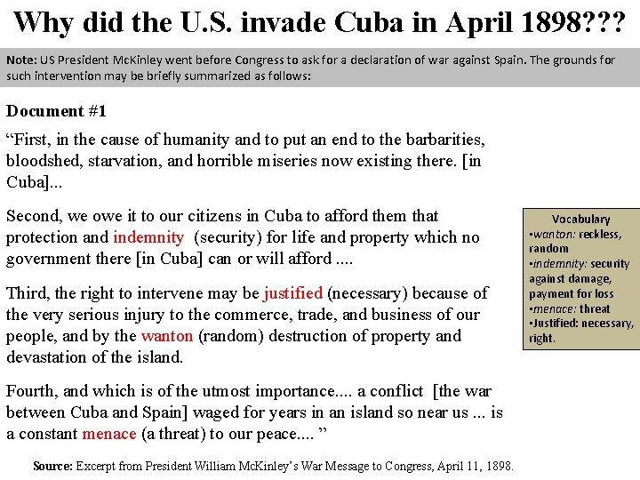 Why did the U. S. invade Cuba in April 1898? ? ? Note: US