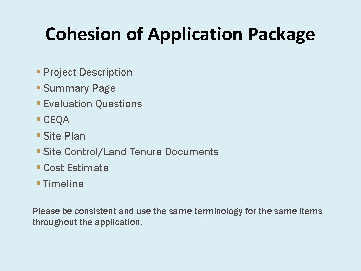 Cohesion of Application Package § Project Description § Summary Page § Evaluation Questions §