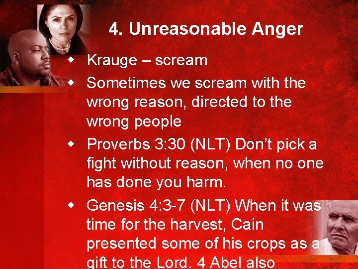 4. Unreasonable Anger w Krauge – scream w Sometimes we scream with the wrong