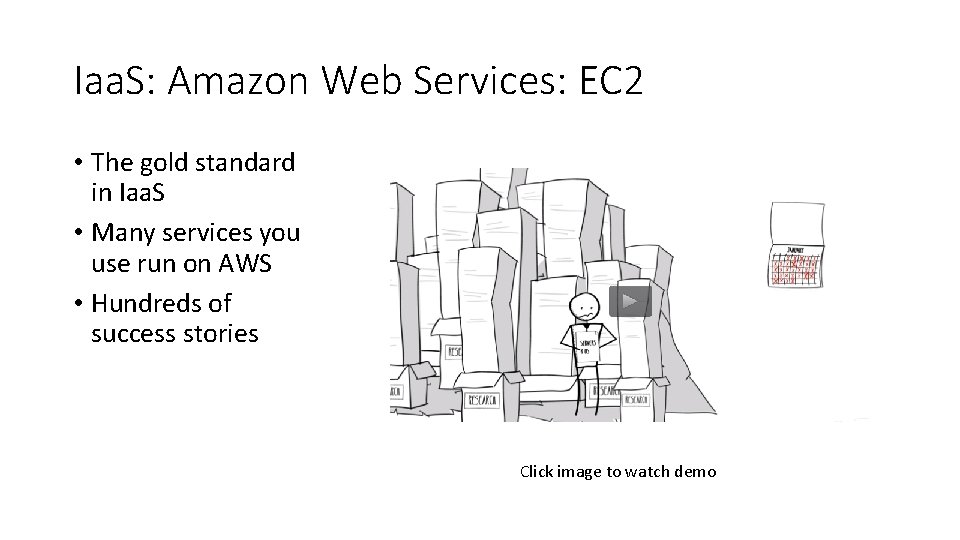 Iaa. S: Amazon Web Services: EC 2 • The gold standard in Iaa. S