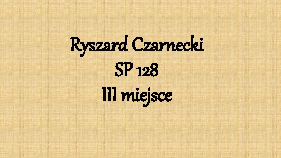 Ryszard Czarnecki SP 128 III miejsce 