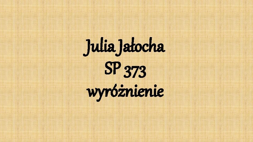 Julia Jałocha SP 373 wyróżnienie 