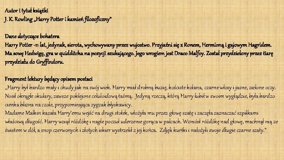 Autor i tytuł książki J. K. Rowling , , Harry Potter i kamień filozoficzny”