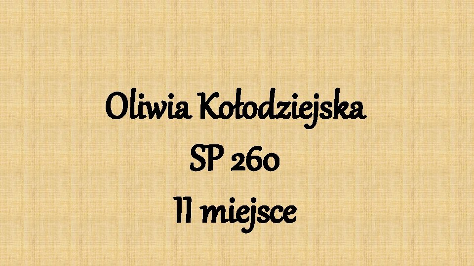 Oliwia Kołodziejska SP 260 II miejsce 