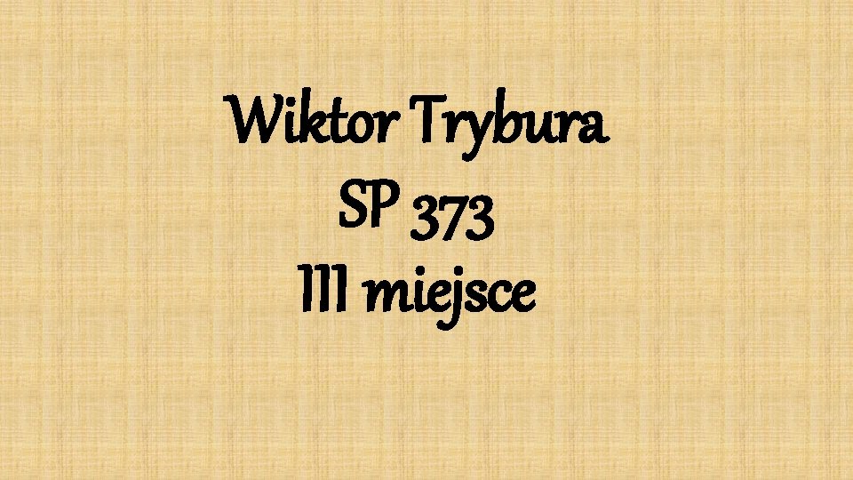 Wiktor Trybura SP 373 III miejsce 