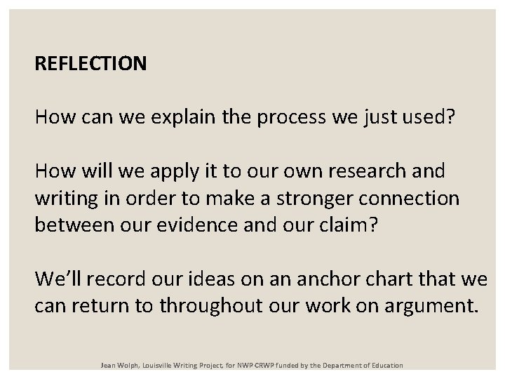 REFLECTION How can we explain the process we just used? How will we apply