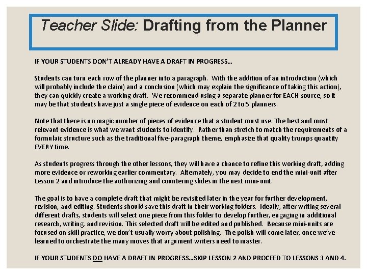 Teacher Slide: Drafting from the Planner IF YOUR STUDENTS DON’T ALREADY HAVE A DRAFT