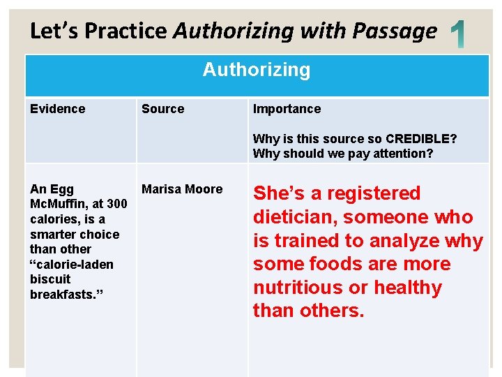 Let’s Practice Authorizing with Passage Authorizing Evidence Source Importance Why is this source so