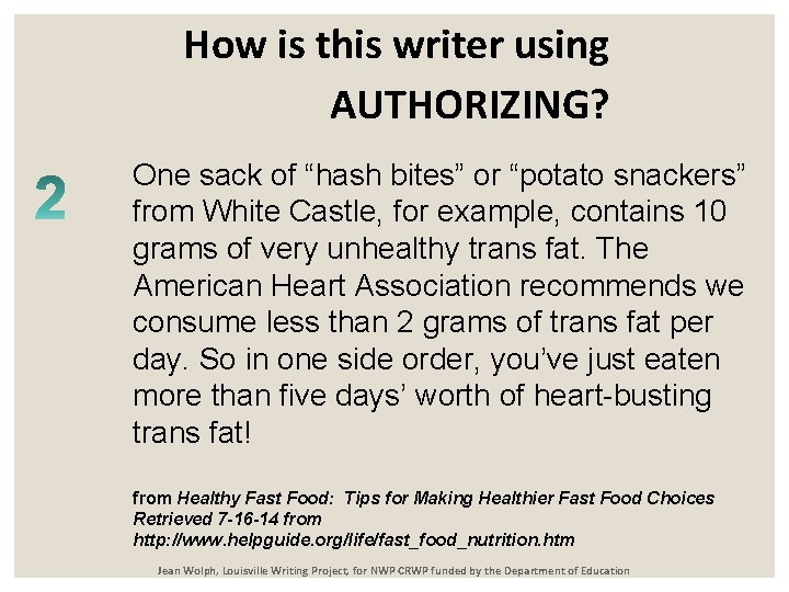 How is this writer using AUTHORIZING? One sack of “hash bites” or “potato snackers”