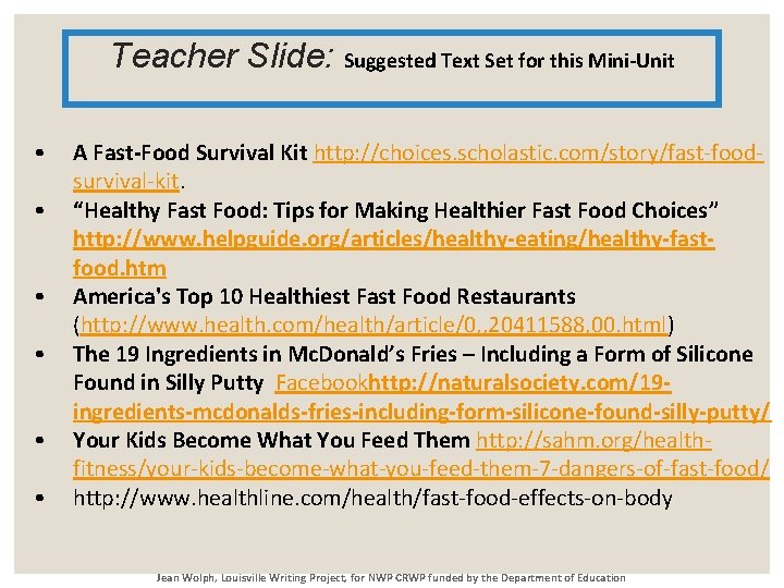 Teacher Slide: Suggested Text Set for this Mini-Unit • • • A Fast-Food Survival