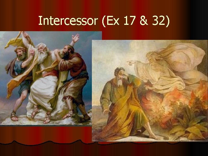 Intercessor (Ex 17 & 32) 