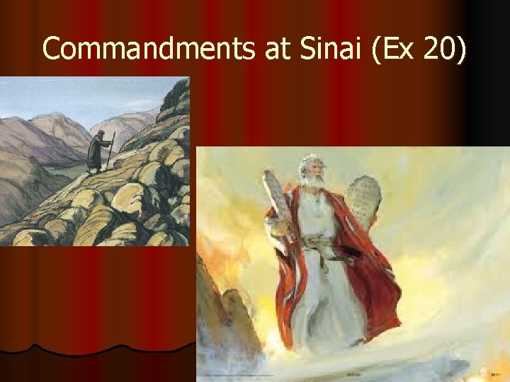 Commandments at Sinai (Ex 20) 