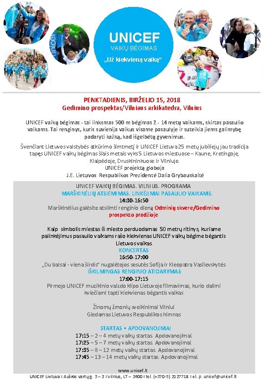 UNICEF VAIKŲ BĖGIMAS „Už kiekvieną vaiką“ PENKTADIENIS, BIRŽELIO 15, 2018 Gedimino prospektas/Vilniaus arkikatedra, Vilnius