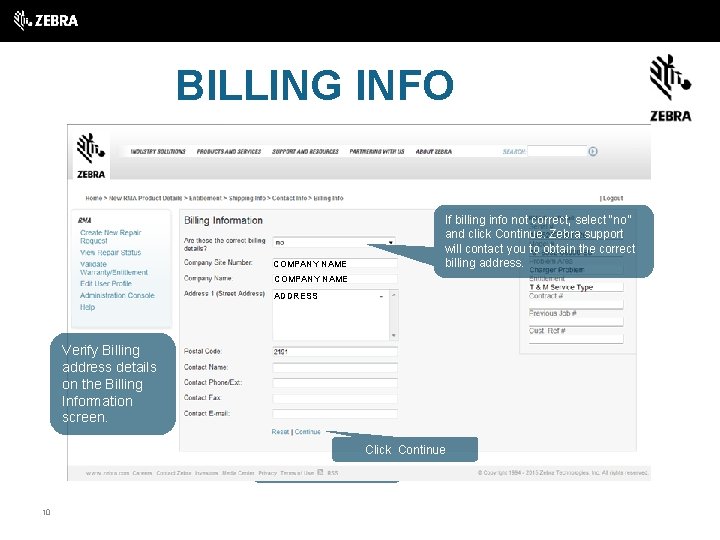 BILLING INFO Wenn die Rechnungsanschrift nicht If billing info not correct, select “no” korrekt